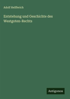 Cover Entstehung und Geschichte des Westgoten-Rechts