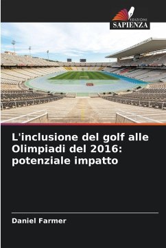 Cover L'inclusione del golf alle Olimpiadi del 2016: potenziale impatto