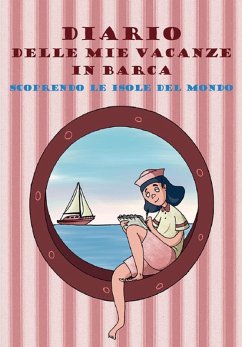 Diario delle mie vacanze in barca. Scoprendo le isole del mondo. Ediz. rosa Cover Diario delle mie vacanze in barca. Scoprendo le isole del mondo. Ediz. rosa