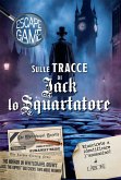 Sulle tracce di Jack lo squartatore. Escape game Sulle tracce di Jack lo squartatore. Escape game