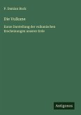 Die Vulkane Die Vulkane