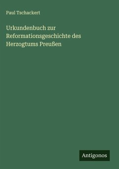 Cover Urkundenbuch zur Reformationsgeschichte des Herzogtums Preußen