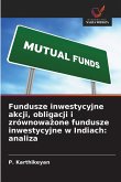 Fundusze inwestycyjne akcji, obligacji i zrównoważone fundusze inwestycyjne w Indiach