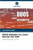 DDoS-Abwehr im Linux-Kernel mit XDP DDoS-Abwehr im Linux-Kernel mit XDP