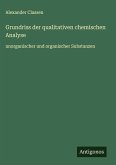 Grundriss der qualitativen chemischen Analyse Grundriss der qualitativen chemischen Analyse