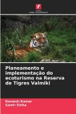Planeamento e implementação do ecoturismo na Reserva de Tigres Valmiki Planeamento e implementação do ecoturismo na Reserva de Tigres Valmiki