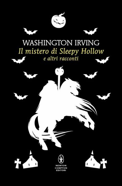 Il mistero di Sleepy Hollow e altri racconti Il mistero di Sleepy Hollow e altri racconti