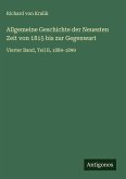 Allgemeine Geschichte der Neuesten Zeit von 1815 bis zur Gegenwart