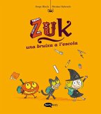 Zuk 1. Una bruixa a l'escola Zuk 1. Una bruixa a l'escola