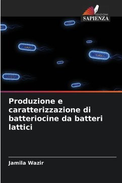 Cover Produzione e caratterizzazione di batteriocine da batteri lattici