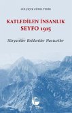 Katledilen Insanlik Seyfo 1915