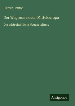 Der Weg zum neuen Mitteleuropa Cover Der Weg zum neuen Mitteleuropa
