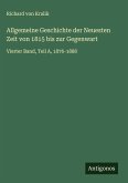 Allgemeine Geschichte der Neuesten Zeit von 1815 bis zur Gegenwart