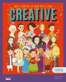 Creative. Artiste e scrittrici che hanno fatto la storia Creative. Artiste e scrittrici che hanno fatto la storia