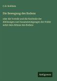 Die Bewegung des Bodens Die Bewegung des Bodens