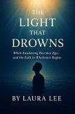 The Light That Drowns (eBook, ePUB) The Light That Drowns (eBook, ePUB)
