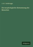 Die morphologische Abstammung des Menschen