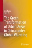 The Green Transformation of Urban Areas in China under Global Warming The Green Transformation of Urban Areas in China under Global Warming