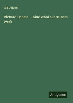Cover Richard Dehmel - Eine Wahl aus seinem Werk