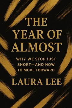 The Year of Almost (eBook, ePUB) - Lee, Laura