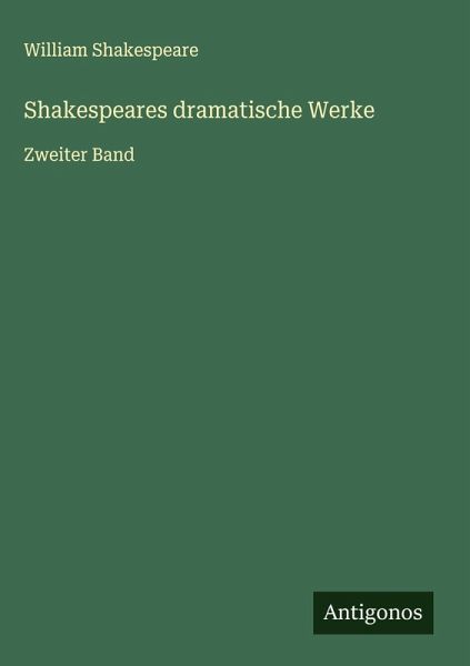 Shakespeares dramatische Werke Shakespeares dramatische Werke