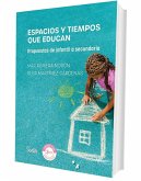 Espacios y tiempos que educan Espacios y tiempos que educan