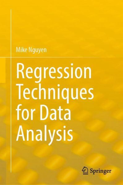 Regression Techniques for Data Analysis Regression Techniques for Data Analysis
