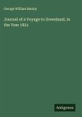 Journal of a Voyage to Greenland, in the Year 1821
