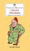 I fascisti invecchiano seguito da 'Le due dittature' I fascisti invecchiano seguito da 'Le due dittature'