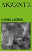 Akzente: Nature Writing Akzente: Nature Writing
