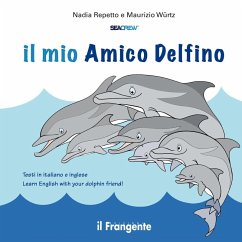 Cover Il mio amico delfino. Ediz. italiana e inglese