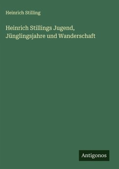 Cover Heinrich Stillings Jugend, Jünglingsjahre und Wanderschaft