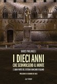 I dieci anni che sconvolsero il Monte e gran parte del sistema bancario italiano I dieci anni che sconvolsero il Monte e gran parte del sistema bancario italiano