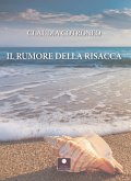 Il rumore della risacca Il rumore della risacca