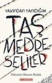 Yakindan Tanidigim Tas Medreseliler Yakindan Tanidigim Tas Medreseliler