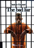 The Bad Liar