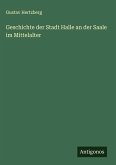 Geschichte der Stadt Halle an der Saale im Mittelalter Geschichte der Stadt Halle an der Saale im Mittelalter