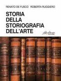 Storia della storiografia dell'arte Storia della storiografia dell'arte