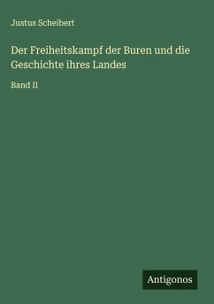 Cover Der Freiheitskampf der Buren und die Geschichte ihres Landes