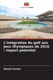 L'intégration du golf aux Jeux Olympiques de 2016 : impact potentiel