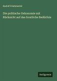 Die politische Oekonomie mit Rücksicht auf das forstliche Bedürfnis
