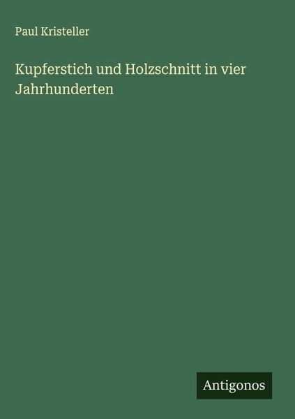 Kupferstich und Holzschnitt in vier Jahrhunderten