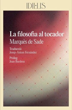 La filosofia al tocador La filosofia al tocador
