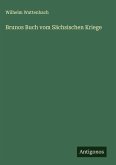 Brunos Buch vom Sächsischen Kriege Brunos Buch vom Sächsischen Kriege