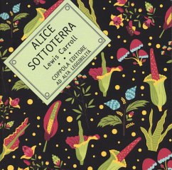 Alice sottoterra. Ediz. ad alta leggibilità - Carroll, Lewis