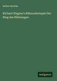 Richard Wagner's Bühnenfestspiel Der Ring des Nibelungen