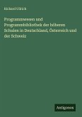 Programmwesen und Programmbibliothek der höheren Schulen in Deutschland, Österreich und der Schweiz
