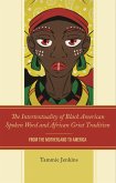The Intertextuality of Black American Spoken Word and African Griot Tradition (eBook, ePUB)