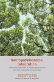 Neuropsychosocial Integration (eBook, ePUB)