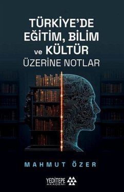 Cover Türkiyede Egitim Bilim ve Kültür Üzerine Notlar